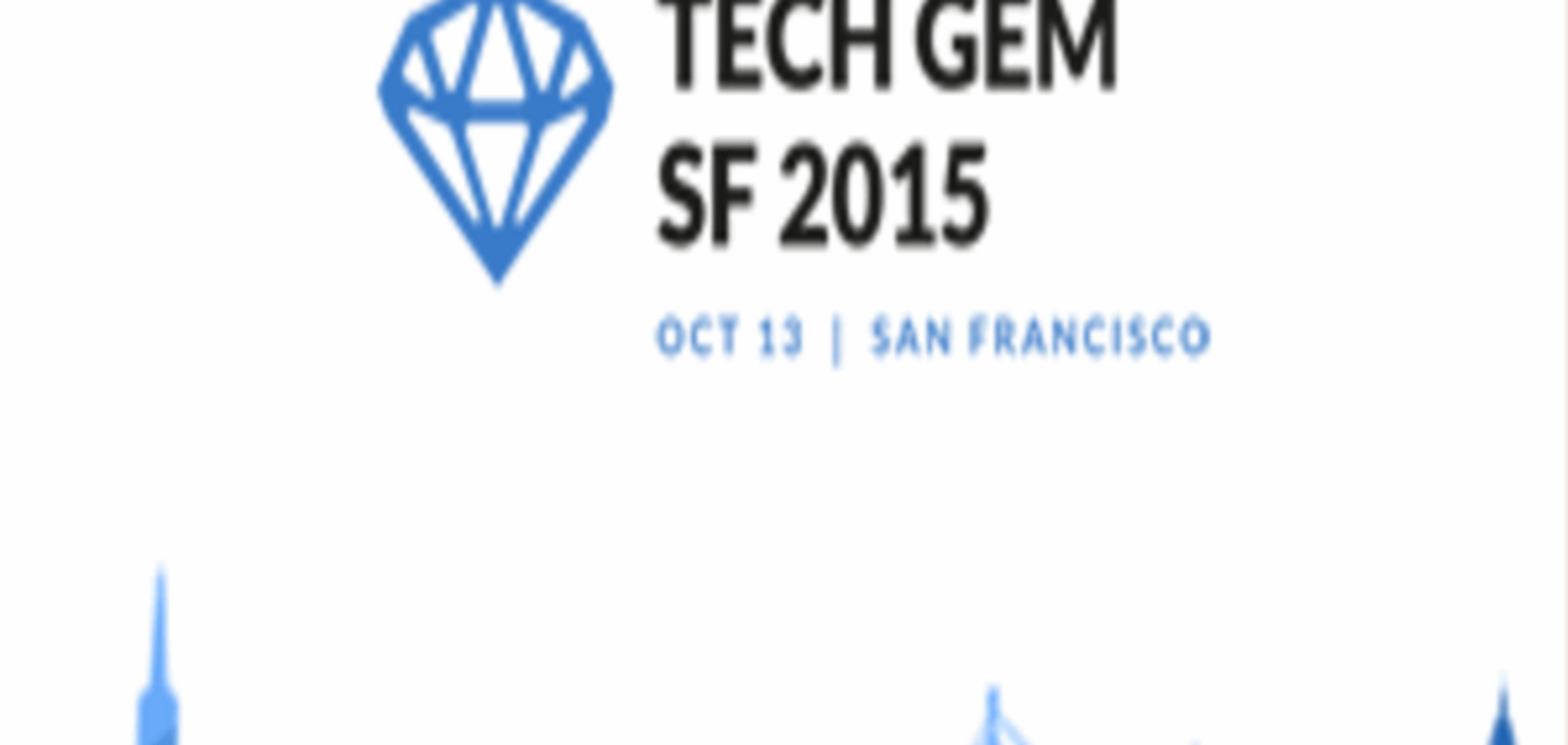 В октябре в Сан-Франциско пройдет вторая конференция TECH GEM SF 2015 
