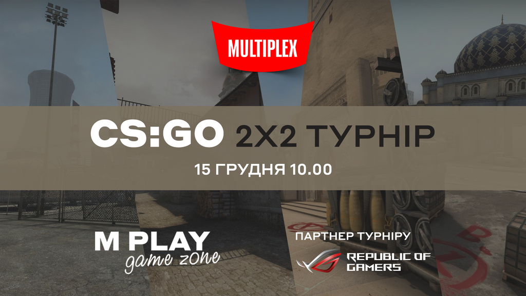 У Києві відбудеться КІБЕРТУРНІР M PLAY Сompetition CS: GO 2x2