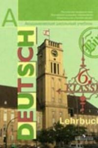 ГДЗ Немецкий язык 6 класс И. Л. Бим 2011